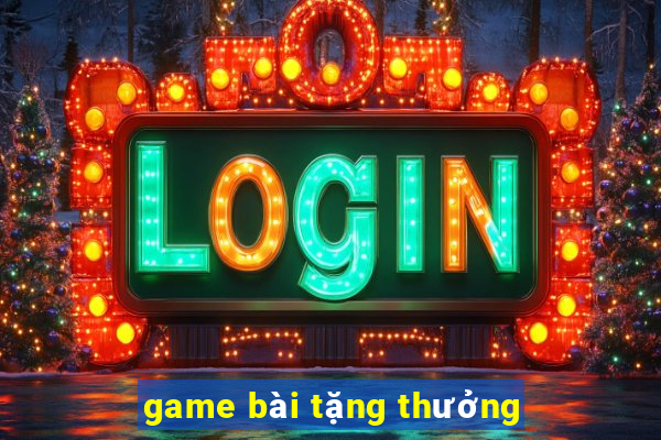 game bài tặng thưởng