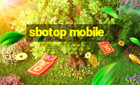 sbotop mobile