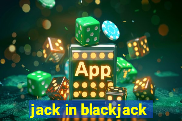 jack in blackjack