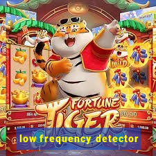 low frequency detector