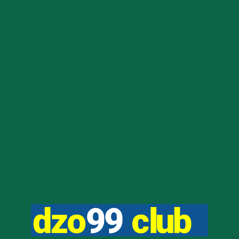 dzo99 club