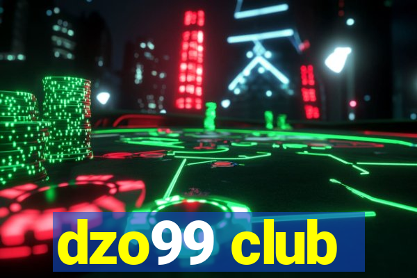 dzo99 club