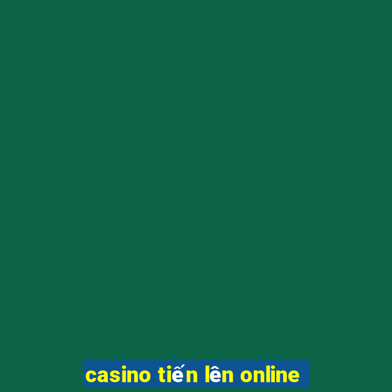 casino tiến lên online