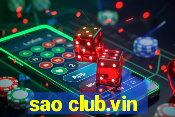 sao club.vin