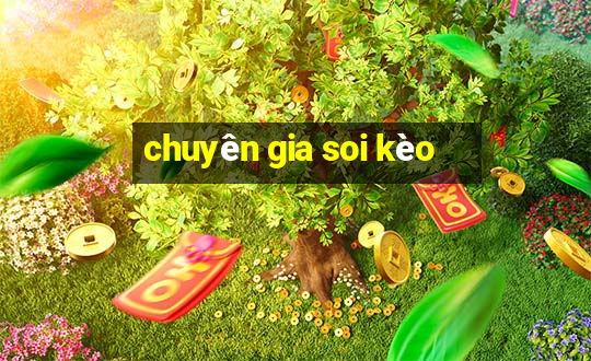 chuyên gia soi kèo