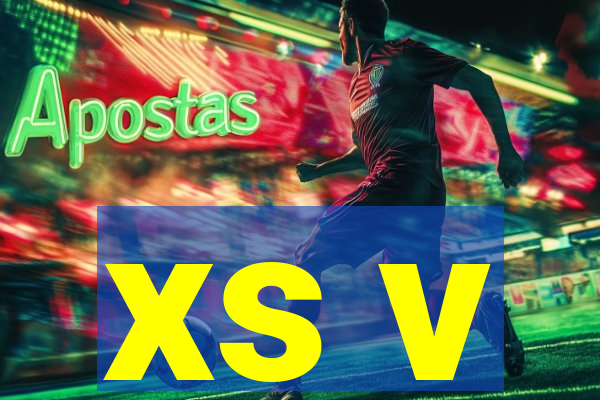 xs v