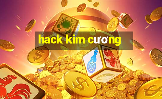 hack kim cương