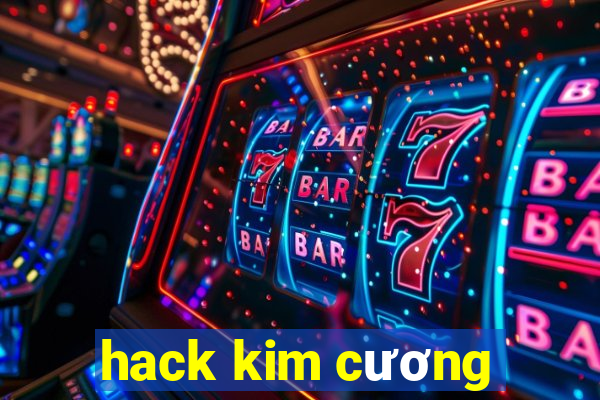 hack kim cương