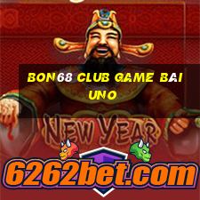 Bon68 Club Game Bài Uno