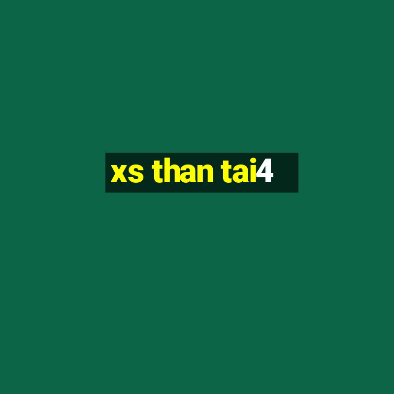 xs than tai4