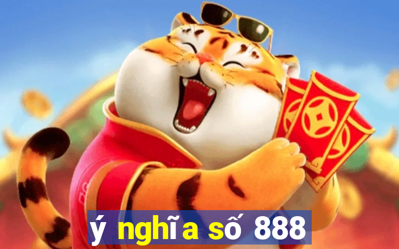 ý nghĩa số 888