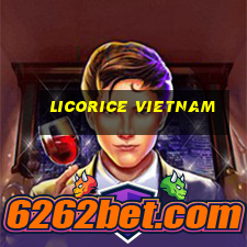 licorice vietnam