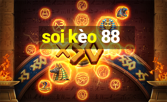 soi kèo 88