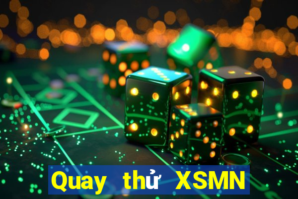 Quay thử XSMN ngày 25