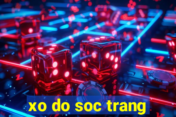 xo do soc trang