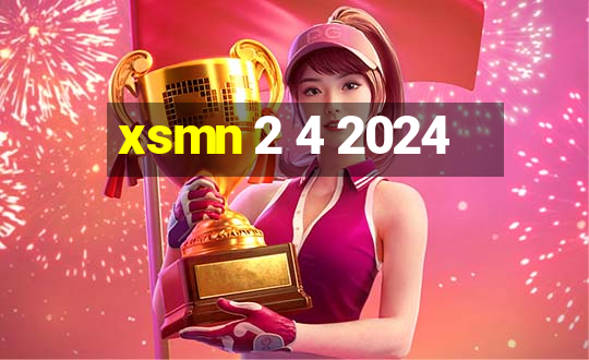 xsmn 2 4 2024