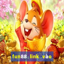 fun88 link vào chuẩn nhất