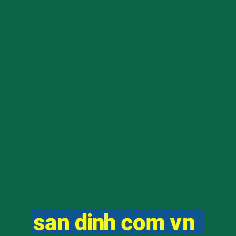 san dinh com vn