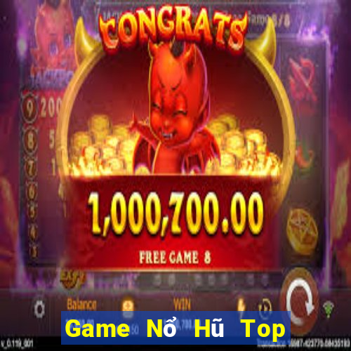 Game Nổ Hũ Top 5 Game Bài Đổi Thưởng