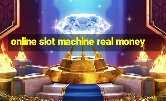 online slot machine real money