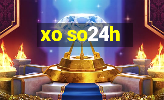 xo so24h