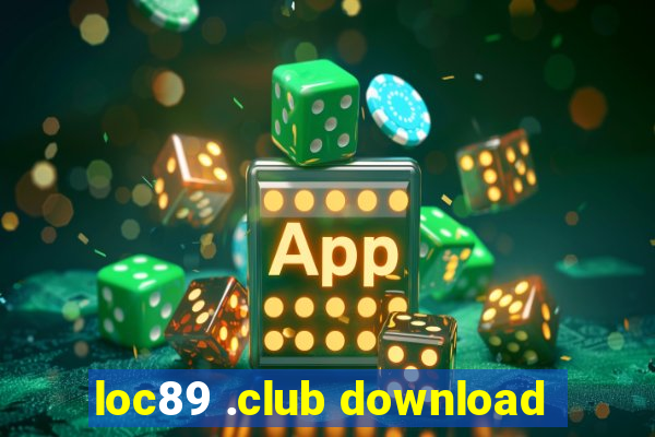 loc89 .club download