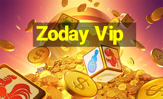 Zoday Vip