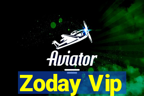 Zoday Vip