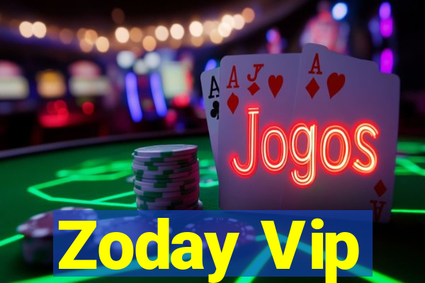 Zoday Vip