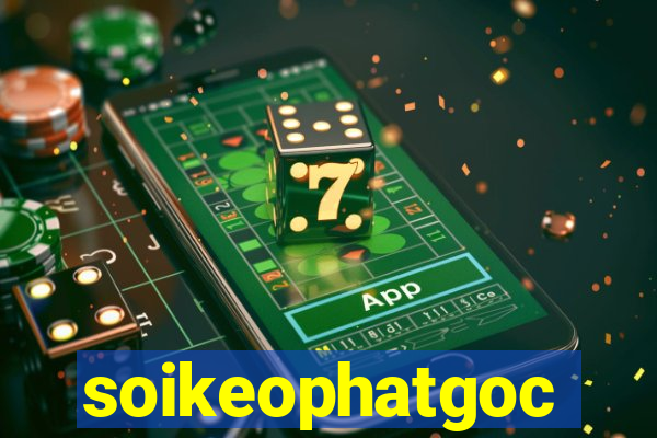 soikeophatgoc