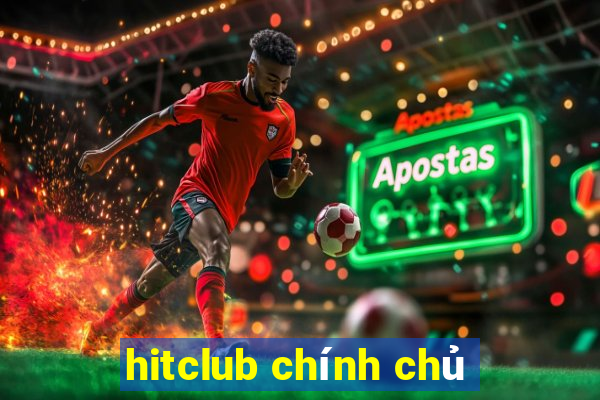 hitclub chính chủ