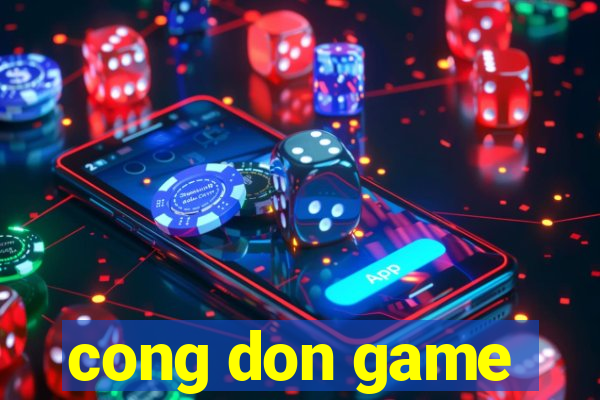 cong don game