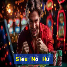 Siêu Nổ Hũ Game Bài 2022