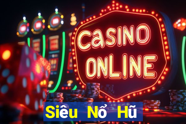 Siêu Nổ Hũ Game Bài 2022