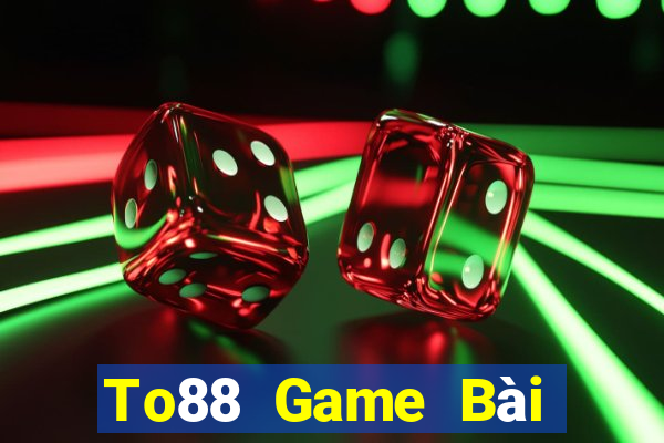 To88 Game Bài Slot Đổi Thưởng