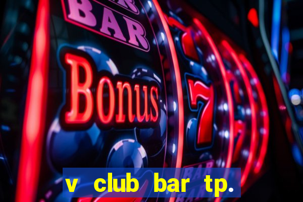 v club bar tp. đà lạt