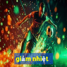 giảm nhiệt