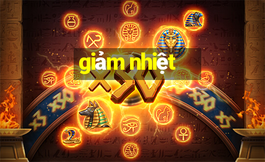 giảm nhiệt