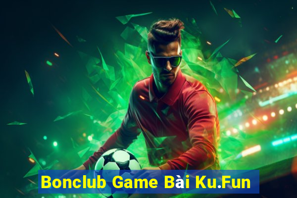 Bonclub Game Bài Ku.Fun