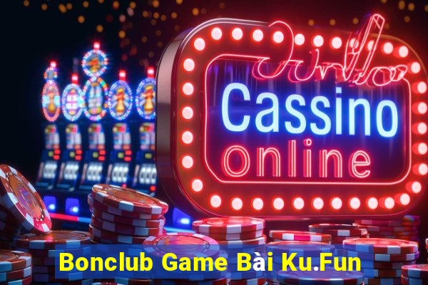 Bonclub Game Bài Ku.Fun