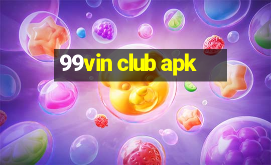 99vin club apk