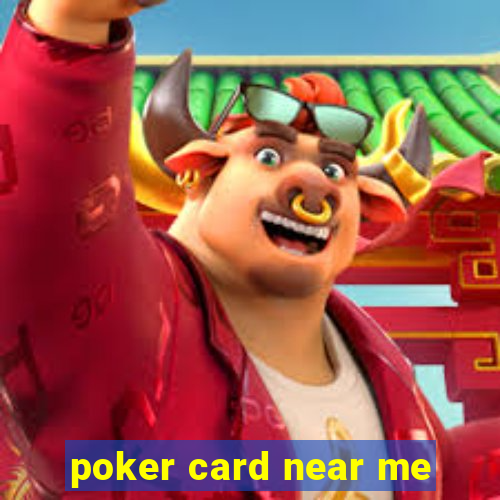 poker card near me