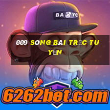 009 sòng bài trực tuyến