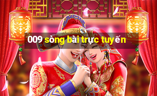 009 sòng bài trực tuyến