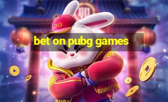 bet on pubg games