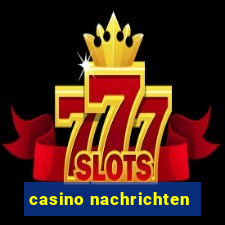 casino nachrichten