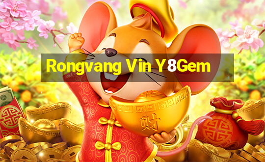 Rongvang Vin Y8Gem