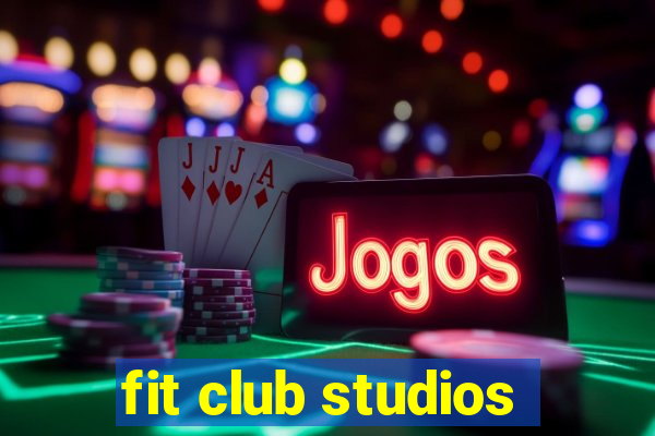 fit club studios