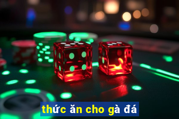 thức ăn cho gà đá