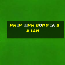 nhận định bóng đá ba lan